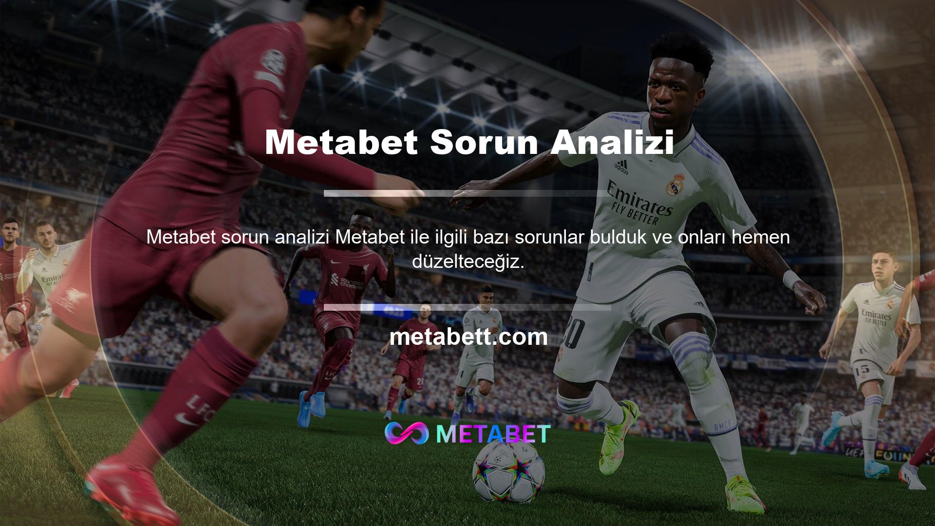 Metabet adresine yapılan güncelleme nedeniyle hesap sonuçları herhangi bir veri kaybetmeyecektir